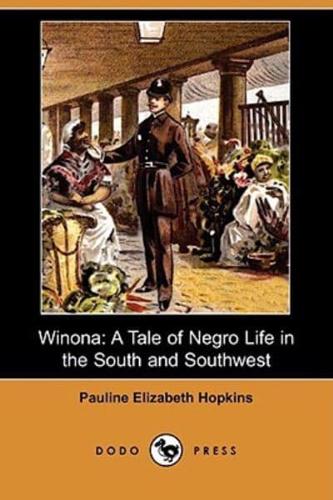 Winona: A Tale of Negro Life in the South and Southwest (Dodo Press)