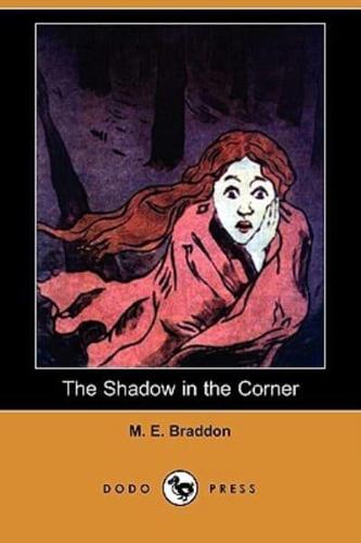 The Shadow in the Corner (Dodo Press)