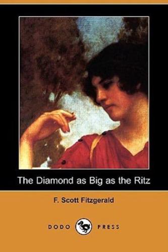 The Diamond as Big as the Ritz (Dodo Press)