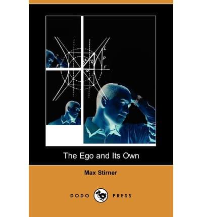 The Ego and Its Own (Dodo Press)
