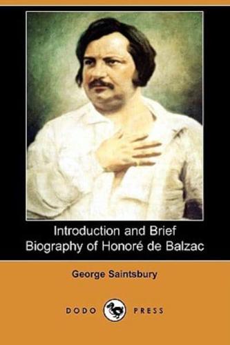 Introduction and Brief Biography of Honore de Balzac (Dodo Press)