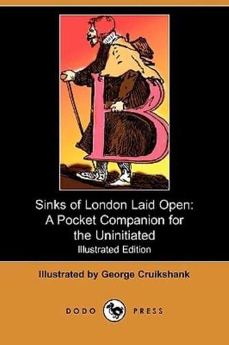 Sinks of London Laid Open: A Pocket Companion for the Uninitiated (Illustrated Edition) (Dodo Press)