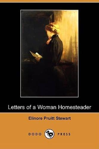 Letters of a Woman Homesteader (Dodo Press)