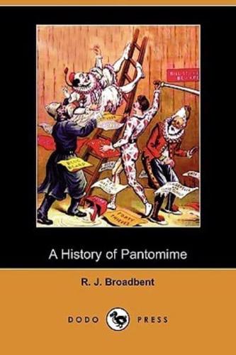 A History of Pantomime (Dodo Press)