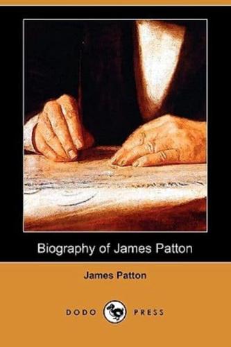 Biography of James Patton (Dodo Press)