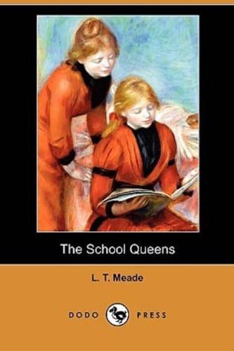 The School Queens (Dodo Press)