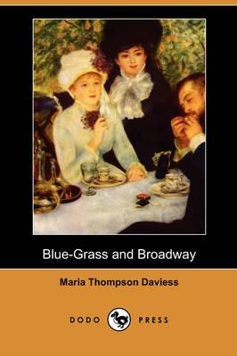 Blue-Grass and Broadway (Dodo Press)