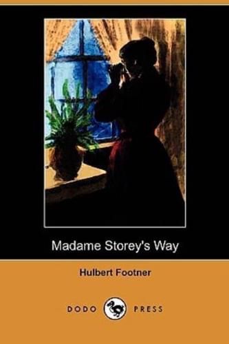 Madame Storey's Way (Dodo Press)