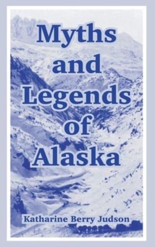 Myths and Legends of Alaska