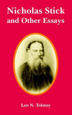 Nicholas Stick and Other Essays