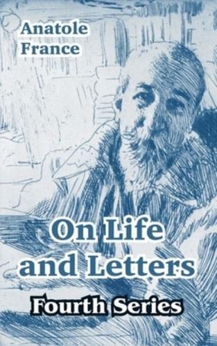On Life and Letters (Fourth Series)