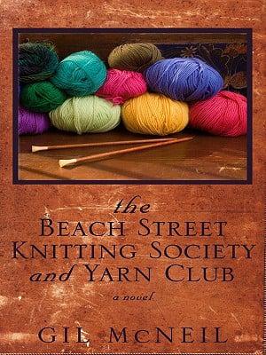 The Beach Street Knitting Society and Yarn Club