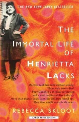 The Immortal Life of Henriette Lacks