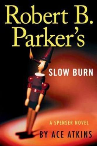 Robert B. Parker's Slow Burn