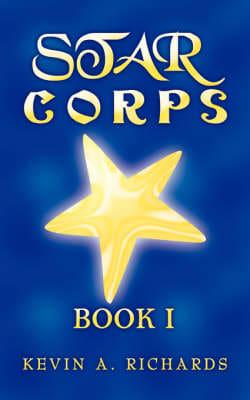 STAR CORPS:  BOOK I