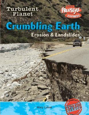 Crumbling Earth Erosion and Landslides