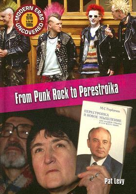 From Punk Rock to Perestroika