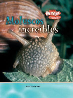 Moluscos increibles / Incredible Mollusks