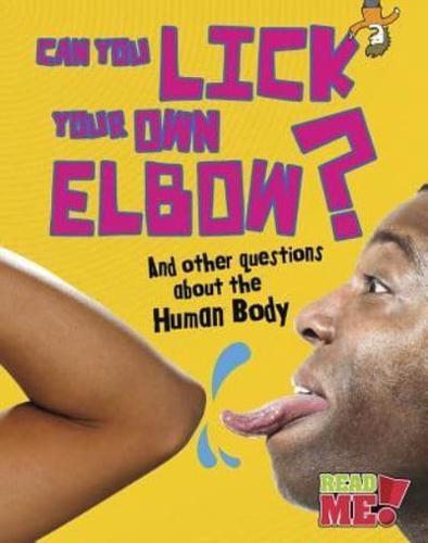 Can You Lick Your Own Elbow?