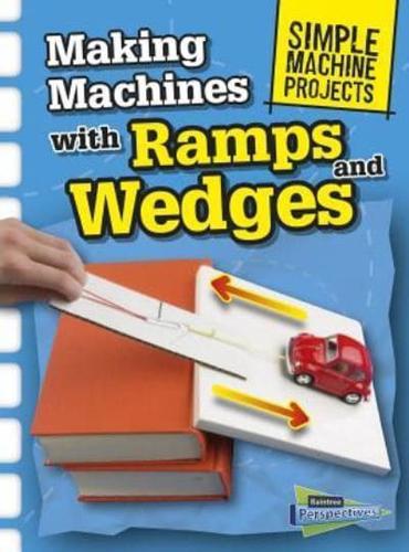 Making Machines With Ramps and Wedges