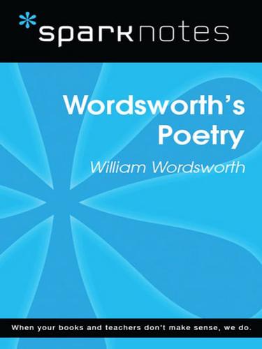 Wordsworth's Poetry (SparkNotes Literature Guide)