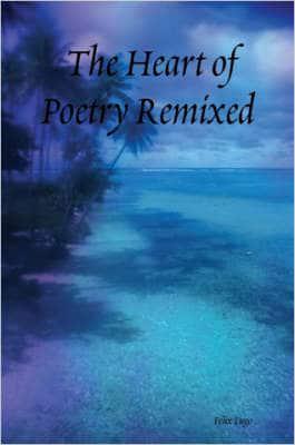 The Heart of Poetry Remixed