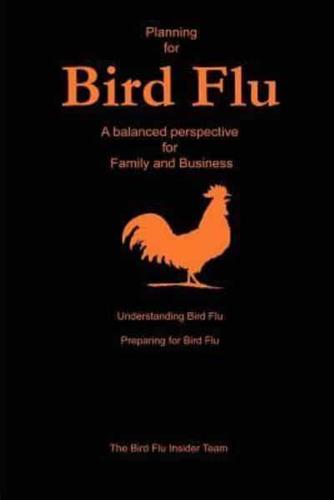 Planning for Bird Flu: A Balanced Perspective for Family and Business