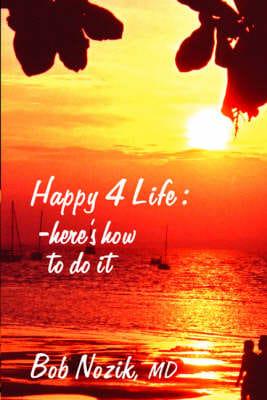 Happy 4 Life: Here's How to Do It
