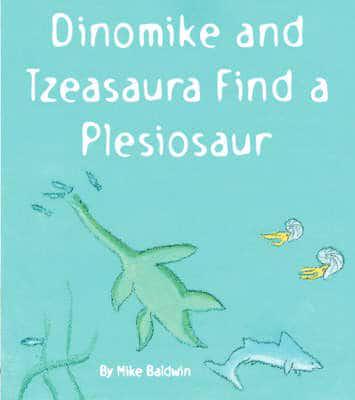 Dinomike and Tzeasaura Find a Plesiosaur