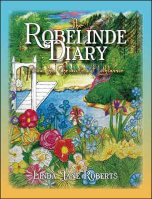 The Robelinde Diary from the Chronicles of Lothlannor