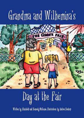 Grandma and Wilhemina's Adventures At the Fair