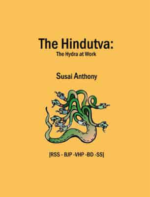 The Hindutva: The Hydra at Work