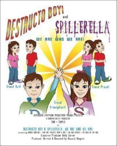 Destructo Boy! And Spillerella