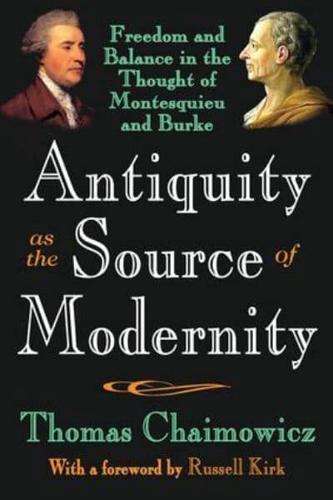 Antiquity as the Source of Modernity
