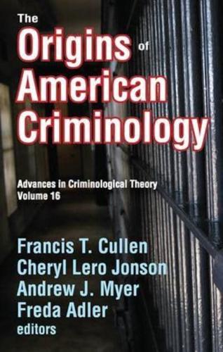 The Origins of American Criminology