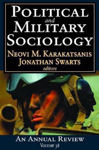 Political and military sociology Volume 38