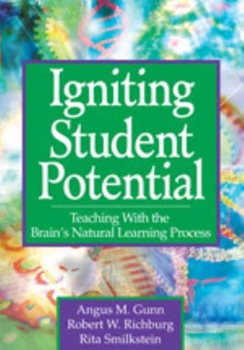 Igniting Student Potential: Teaching With the Brain's Natural Learning Process