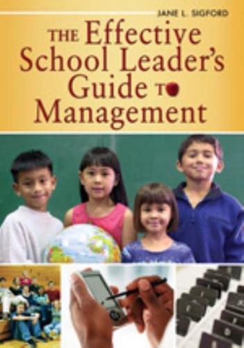 The Effective School Leader's Guide to Management