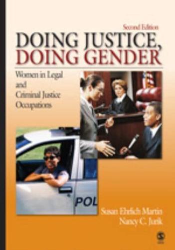 Doing Justice, Doing Gender: Women in Legal and Criminal Justice Occupations