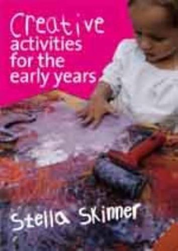 Creative Activities for the Early Years