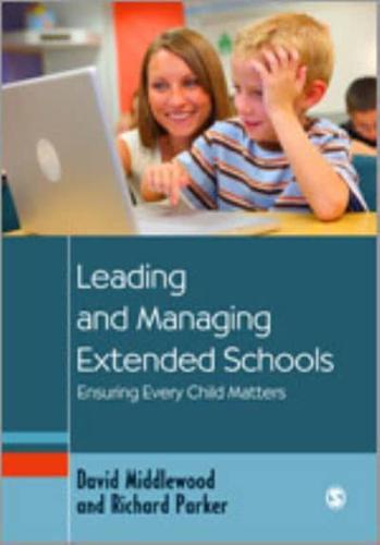 Leading and Managing Extended Schools