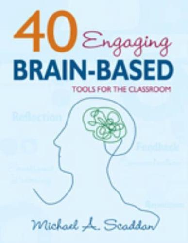 40 Engaging Brain-Based Tools for the Classroom