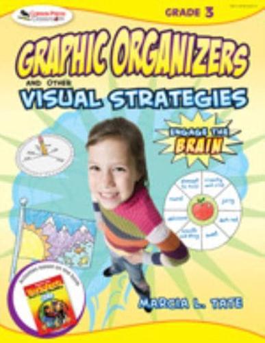 Engage the Brain: Graphic Organizers and Other Visual Strategies, Grade Three
