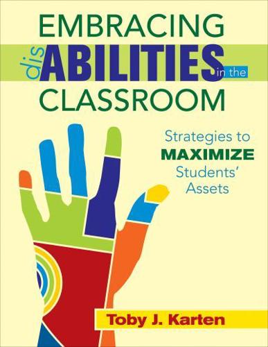 Embracing Disabilities in the Classroom: Strategies to Maximize Students' Assets