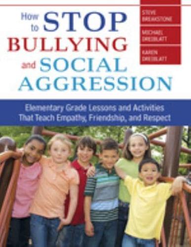 How to Stop Bullying and Social Aggression