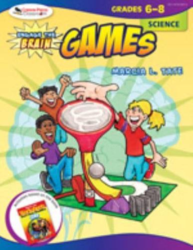Engage the Brain: Games, Science, Grades 6-8