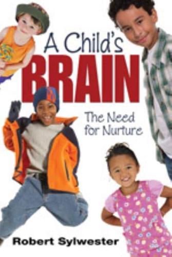 A Child's Brain: The Need for Nurture