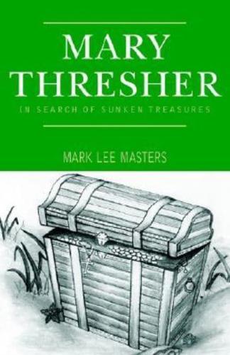 Mary Thresher: In Search of Sunken Treasures