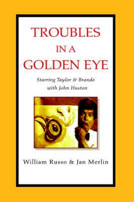 Troubles in A Golden Eye