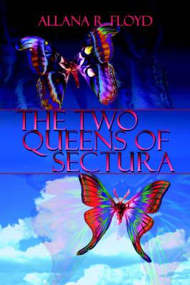 The Two Queens of Sectura